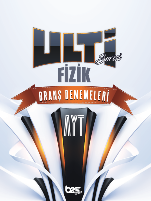 ULTİ SERİSİ AYT FİZİK BRANŞ DENEMELERİ - 2023